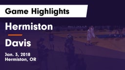 Hermiston  vs Davis  Game Highlights - Jan. 3, 2018