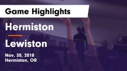 Hermiston  vs Lewiston Game Highlights - Nov. 30, 2018