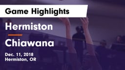 Hermiston  vs Chiawana  Game Highlights - Dec. 11, 2018