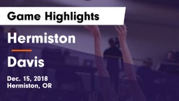 Hermiston  vs Davis  Game Highlights - Dec. 15, 2018