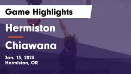Hermiston  vs Chiawana  Game Highlights - Jan. 13, 2023