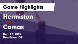 Hermiston  vs Camas  Game Highlights - Dec. 27, 2023