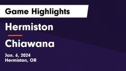 Hermiston  vs Chiawana  Game Highlights - Jan. 6, 2024