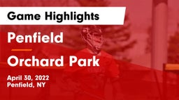 Penfield  vs Orchard Park  Game Highlights - April 30, 2022