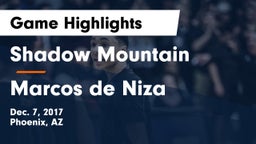 Shadow Mountain  vs Marcos de Niza  Game Highlights - Dec. 7, 2017