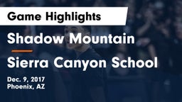 Shadow Mountain  vs Sierra Canyon School Game Highlights - Dec. 9, 2017