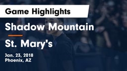 Shadow Mountain  vs St. Mary's  Game Highlights - Jan. 23, 2018