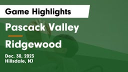 Pascack Valley  vs Ridgewood  Game Highlights - Dec. 30, 2023