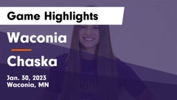 Waconia  vs Chaska  Game Highlights - Jan. 30, 2023