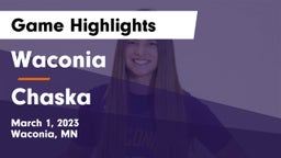 Waconia  vs Chaska  Game Highlights - March 1, 2023