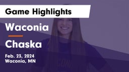 Waconia  vs Chaska  Game Highlights - Feb. 23, 2024