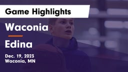 Waconia  vs Edina  Game Highlights - Dec. 19, 2023