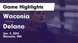 Waconia  vs Delano  Game Highlights - Jan. 9, 2024