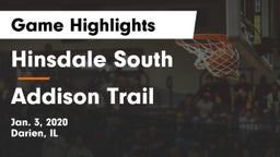 Hinsdale South  vs Addison Trail Game Highlights - Jan. 3, 2020