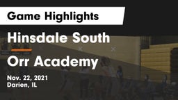 Hinsdale South  vs Orr Academy  Game Highlights - Nov. 22, 2021