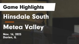 Hinsdale South  vs Metea Valley  Game Highlights - Nov. 16, 2023
