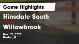 Hinsdale South  vs Willowbrook  Game Highlights - Nov. 28, 2023