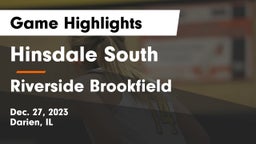 Hinsdale South  vs Riverside Brookfield  Game Highlights - Dec. 27, 2023