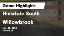Hinsdale South  vs Willowbrook  Game Highlights - Jan. 20, 2024