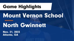 Mount Vernon School vs North Gwinnett  Game Highlights - Nov. 21, 2023