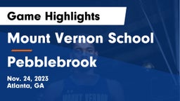 Mount Vernon School vs Pebblebrook  Game Highlights - Nov. 24, 2023