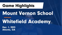 Mount Vernon School vs Whitefield Academy Game Highlights - Dec. 1, 2023