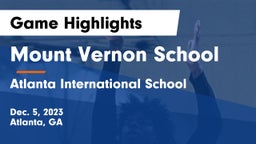 Mount Vernon School vs Atlanta International School Game Highlights - Dec. 5, 2023