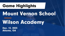 Mount Vernon School vs Wilson Academy Game Highlights - Dec. 12, 2023