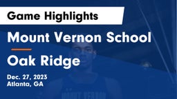Mount Vernon School vs Oak Ridge  Game Highlights - Dec. 27, 2023