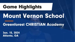Mount Vernon School vs Greenforest CHRISTIAN Academy Game Highlights - Jan. 15, 2024