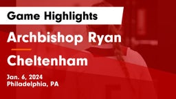 Archbishop Ryan  vs Cheltenham  Game Highlights - Jan. 6, 2024
