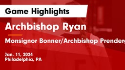 Archbishop Ryan  vs Monsignor Bonner/Archbishop Prendergast Catholic Game Highlights - Jan. 11, 2024