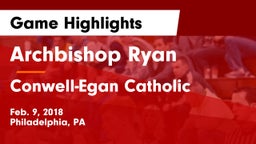 Archbishop Ryan  vs Conwell-Egan Catholic  Game Highlights - Feb. 9, 2018