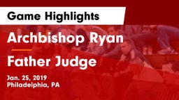 Archbishop Ryan  vs Father Judge  Game Highlights - Jan. 25, 2019