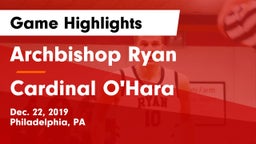 Archbishop Ryan  vs Cardinal O'Hara  Game Highlights - Dec. 22, 2019
