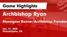 Archbishop Ryan  vs Monsignor Bonner/Archbishop Prendergast Catholic Game Highlights - Jan. 31, 2020