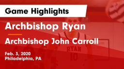 Archbishop Ryan  vs Archbishop John Carroll  Game Highlights - Feb. 3, 2020