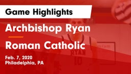 Archbishop Ryan  vs Roman Catholic  Game Highlights - Feb. 7, 2020