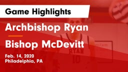 Archbishop Ryan  vs Bishop McDevitt  Game Highlights - Feb. 14, 2020