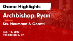 Archbishop Ryan  vs Sts. Neumann & Goretti  Game Highlights - Feb. 11, 2022