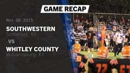 Recap: Southwestern  vs. Whitley County  2015