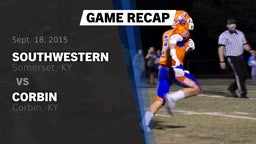 Recap: Southwestern  vs. Corbin  2015