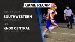 Recap: Southwestern  vs. Knox Central  2015