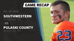 Recap: Southwestern  vs. Pulaski County  2015