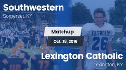 Matchup: Southwestern High vs. Lexington Catholic  2016