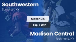 Matchup: Southwestern High vs. Madison Central  2017