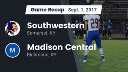 Recap: Southwestern  vs. Madison Central  2017