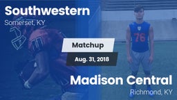 Matchup: Southwestern High vs. Madison Central  2018