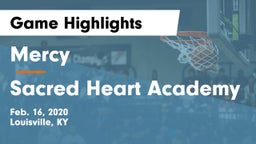 Mercy  vs Sacred Heart Academy Game Highlights - Feb. 16, 2020