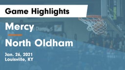 Mercy  vs North Oldham  Game Highlights - Jan. 26, 2021